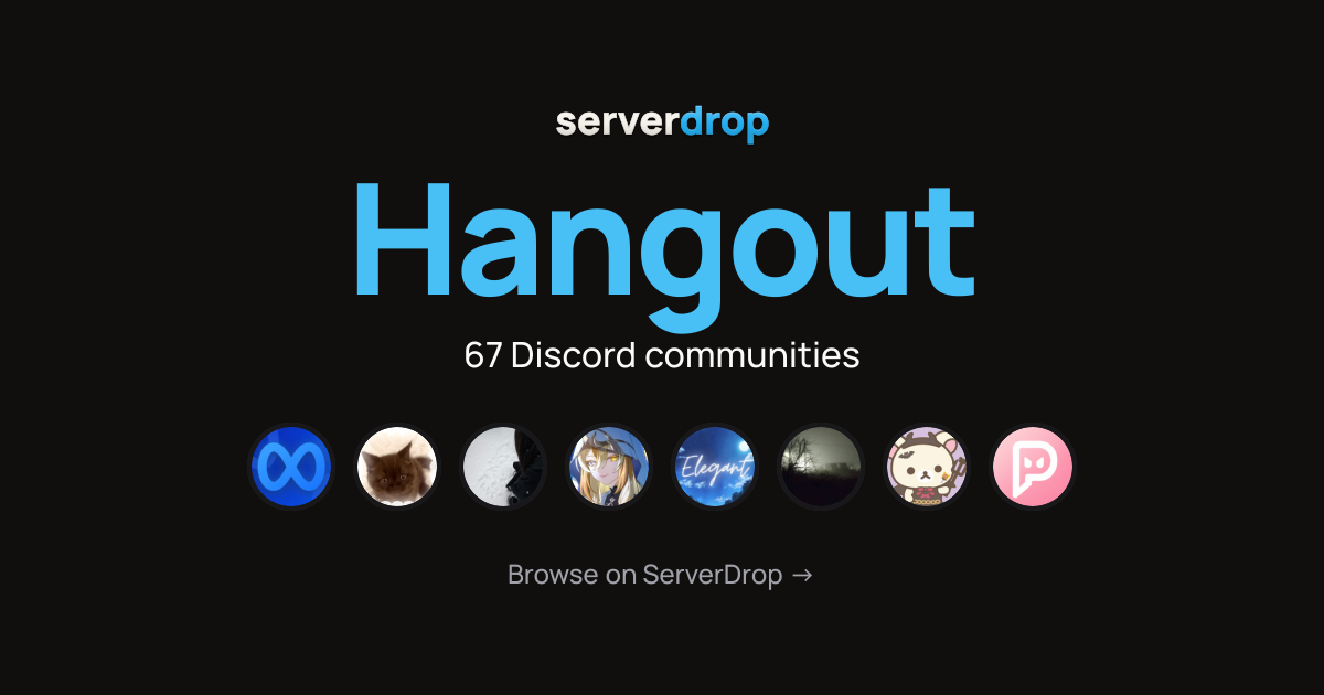Best Hangout Discord Servers to Join | ServerDrop